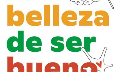 La belleza de ser bueno: Neurociencia de la bondad para padres