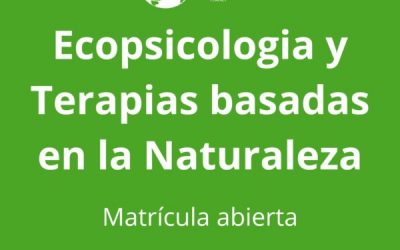 Inicia el Segundo Grupo del Diplomado en Ecopsicología y Terapias Basadas en la Naturaleza