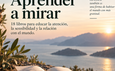 54 Recomendaciones Literarias de The Wellbeing Planet Artículo I · Aprender a mirar