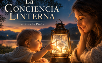 LA CONCIENCIA LINTERNA. Lo que los bebés pueden enseñarnos sobre la realidad, la atención, la intuición y la meditación. Koncha Pinós.
